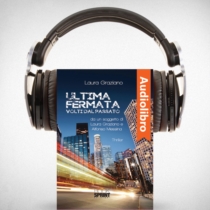 AudioLibro - Ultima fermata - Volti dal passato