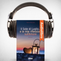 AudioLibro - Il sole di Luglio…e le mie riflessioni sull'Amore