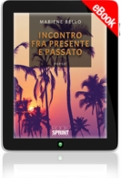 E-book - Incontro fra presente e passato