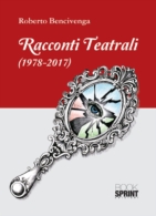 Racconti teatrali (1978-2017)