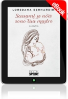 E-book - Scusami se non sono tua madre