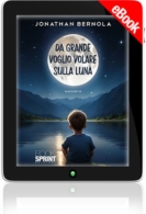 E-book - Da grande voglio volare sulla luna