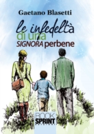 Le infedeltà di una signora perbene