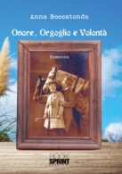 Onore, Orgoglio e Volontà