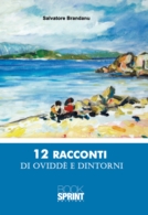 12 Racconti di Oviddè e dintorni