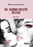 Mi hanno voluto gelida