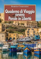 Quaderno di Viaggio ovvero Parole in Libertà