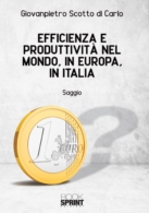 Efficienza e produttività nel mondo, in Europa, in Italia