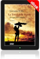 E-book - La terra delle aquile, il regno di Comodo - Vol. II