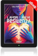 E-book - L’amore è anche resilienza