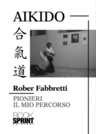 Aikido - Pionieri Il mio percorso