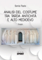 Analisi del costume tra Tarda Antichità e Alto Medioevo