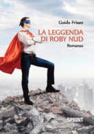 La leggenda di Roby Nud