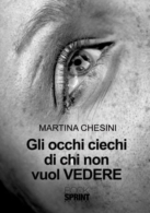 Gli occhi ciechi di chi non vuol vedere