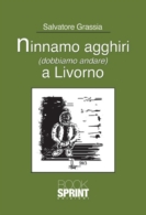 Ninnamo agghiri (dobbiamo andare) a Livorno