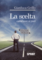 La scelta - cambiare si può