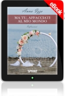 E-book - Ma tu, affacciati al mio mondo