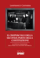 Il crepuscolo della Seconda parte della Costituzione