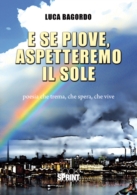 E se piove, aspetteremo il sole