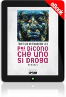 E-book - Poi dicono che uno si droga