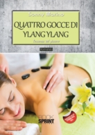 Quattro gocce di ylang ylang