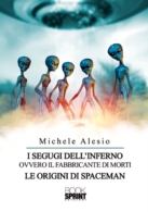 I segugi dell'inferno ovvero il fabbricante di morti - Le origini di Spaceman