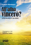 All'alba vincerò?