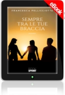 E-book - Sempre tra le tue braccia