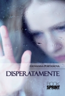 Disperatamente