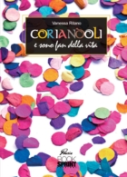 Coriandoli e son fan della vita