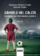 Samuele nel calcio