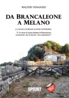 Da Brancaleone a Melano