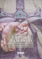 Espada Damasco - La conquista de Toledo y el orgullo de su pueblo