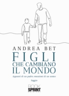 Figli che cambiano il mondo