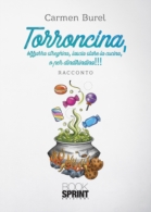 Torroncina, bizzarra streghina, lascia stare la cucina, o per dindirindina!!!!