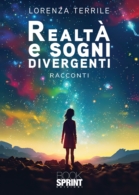 Realtà e sogni divergenti