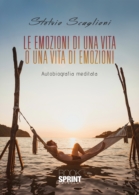 Le emozioni di una vita o una vita di emozioni