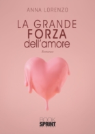 La grande forza dell'amore