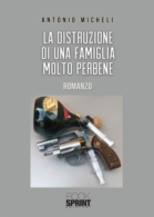 La distruzione di una famiglia molto perbene