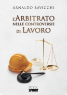 L'arbitrato nelle controversie di lavoro