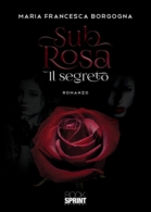 Sub rosa - Il segreto