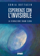 Esperienze con l'invisibile