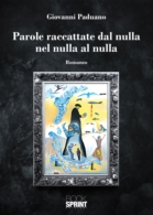 Parole raccattate dal nulla nel nulla al nulla