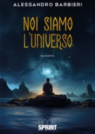 Noi siamo l’universo