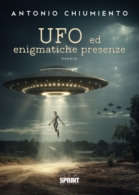 Ufo ed enigmatiche presenze