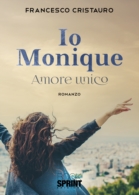 Io Monique - Amore unico