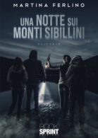 Una notte sui Monti Sibillini