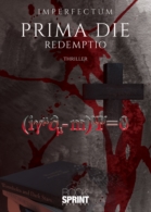 Prima Die - Redemptio