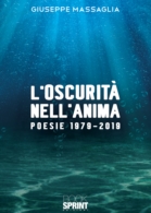 L'oscurità nell'anima - Poesie 1979-2019