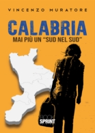 Calabria. Mai più un 